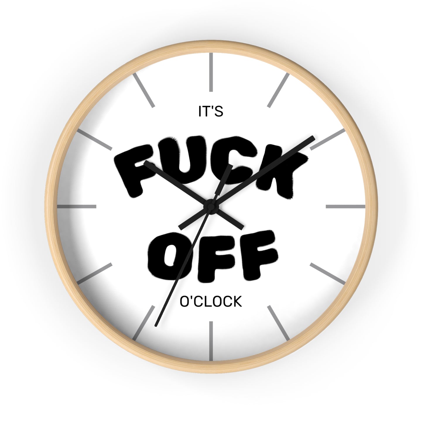 Fuck Off O'Clock