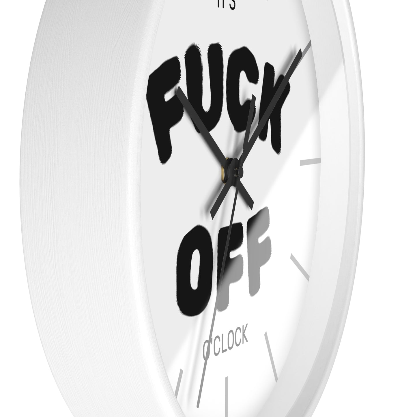 Fuck Off O'Clock