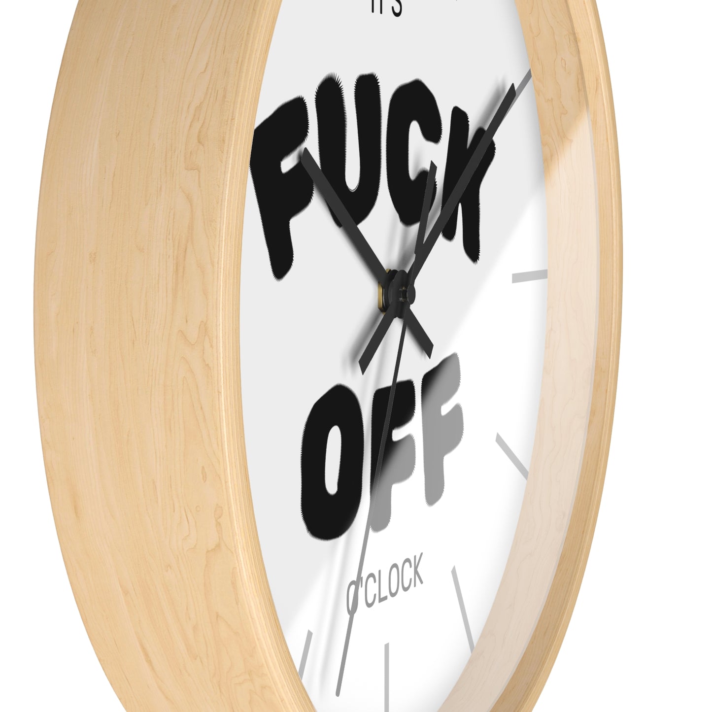 Fuck Off O'Clock