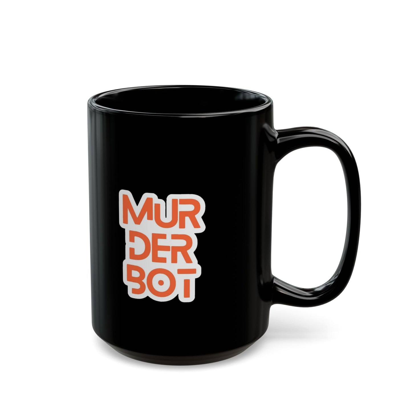 MurderBot Mug, Do Not Human Me