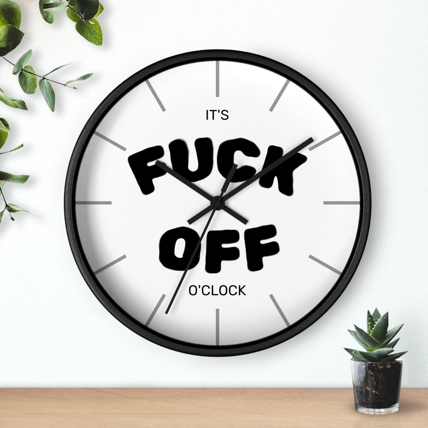 Fuck Off O'Clock