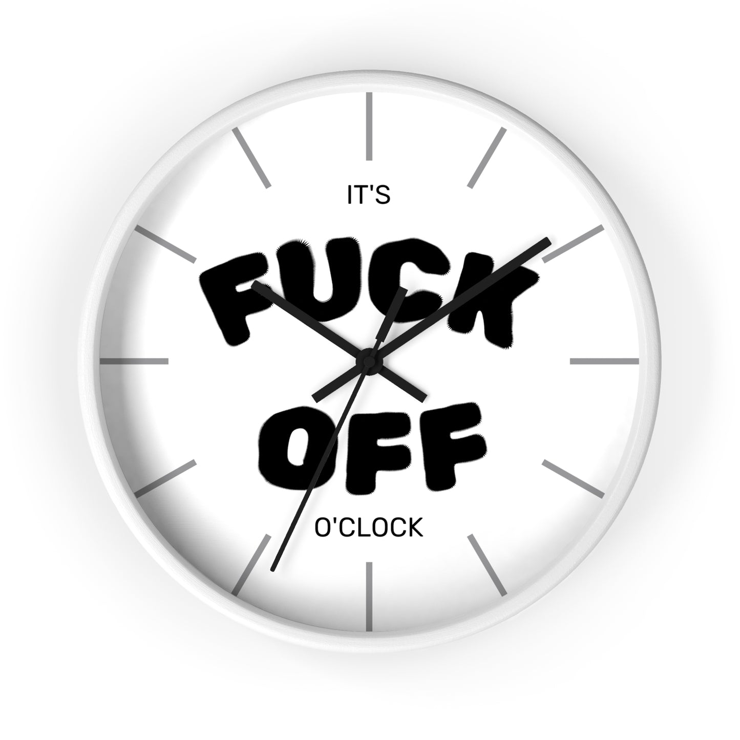 Fuck Off O'Clock