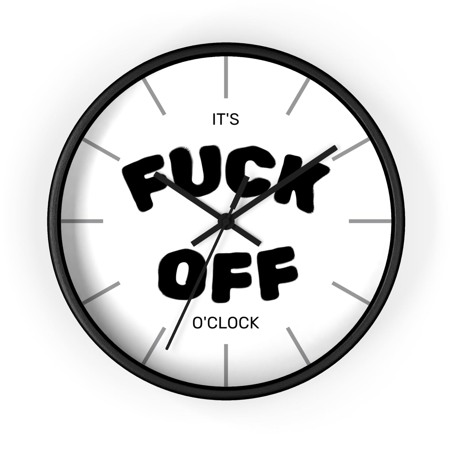 Fuck Off O'Clock