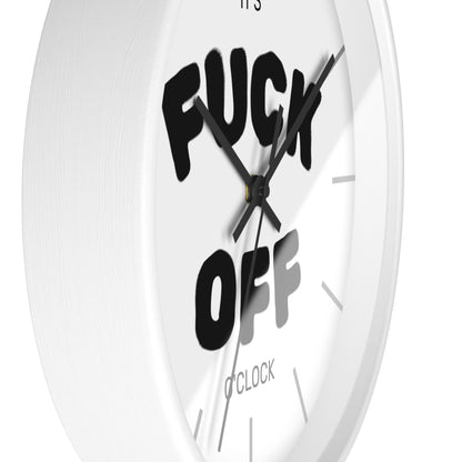 Fuck Off O'Clock