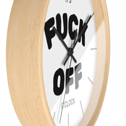 Fuck Off O'Clock