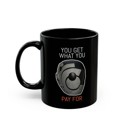 MurderBot Mug, Get What You Pay For