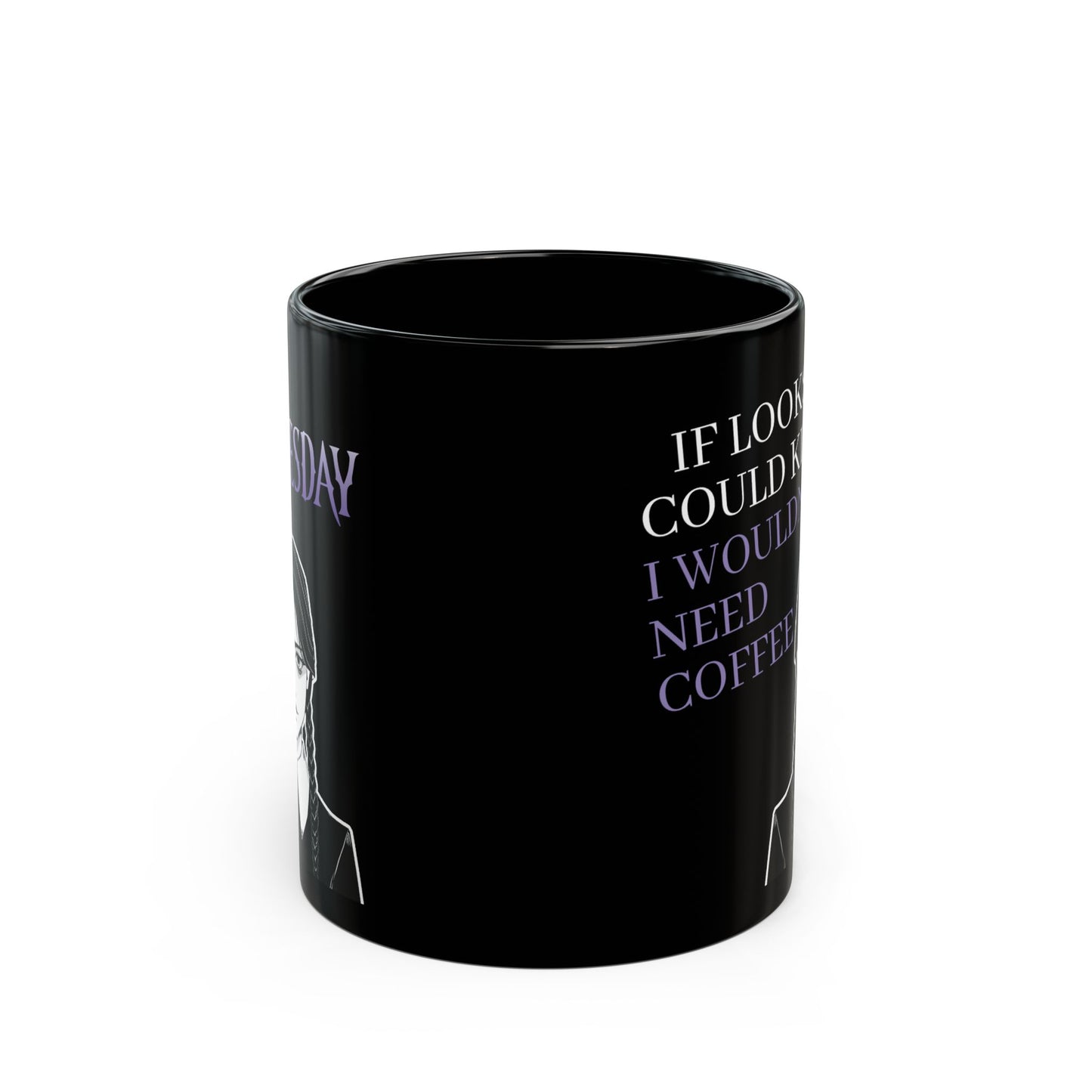 Wednesday Addams Mug, If Looks Could Kill